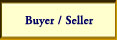 Buyer / Seller